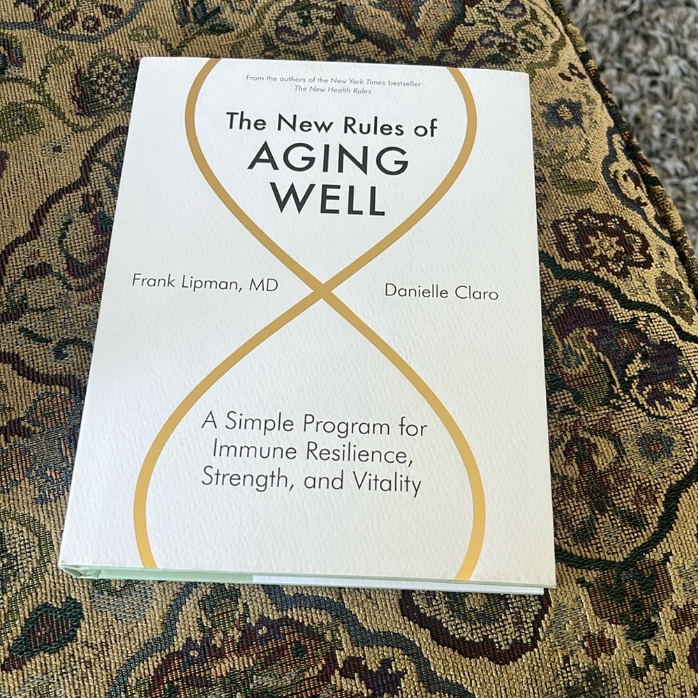 New The New Rules of Aging Well Book by Frank Lipman, MD & Danielle Claro